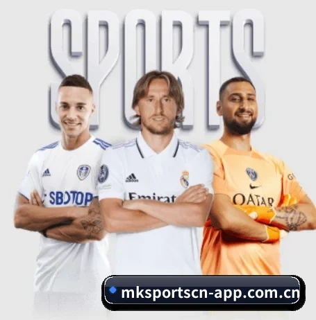 mk体育 APP(MK Sports)